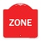 Signmission Designer Series Sign-Zone, Red & White Aluminum Architectural Sign, 18" x 18", RW-1818-22692 A-DES-RW-1818-22692 - alternate 1